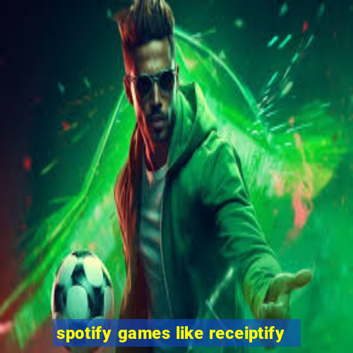 spotify games like receiptify